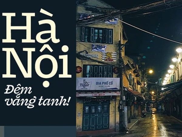 Hà Nội buổi tối vắng tanh sau công điện khẩn: 2 con phố đêm hot nhất Thủ đô cũng 'cửa đóng then cài'