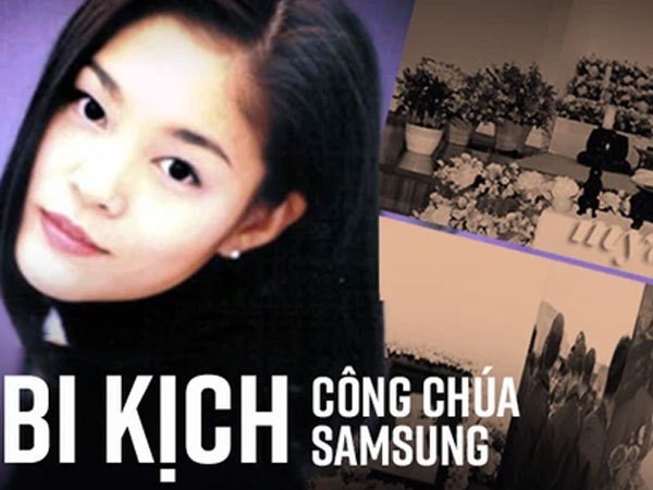 Bi kịch của 'Công chúa Samsung': Sinh ra trong gia tộc chaebol hùng mạnh nhất Hàn Quốc nhưng cuộc đời không màu hồng, đến cái chết cũng bị che đậy, giả mạo