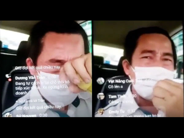 Tài xế taxi Vinasun khóc nức nở vì sợ... chở nhầm khách mắc Covid-19