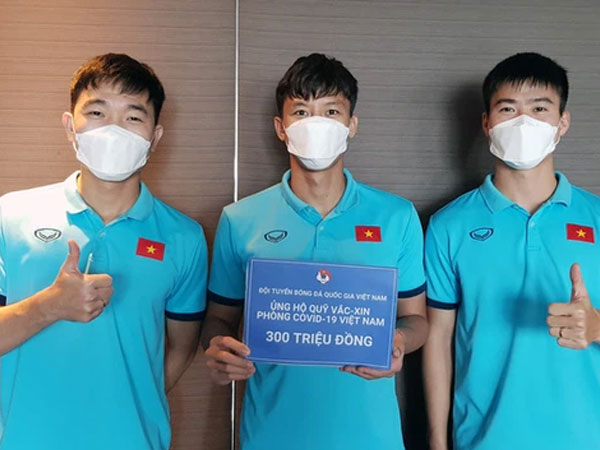 Tuyển Việt Nam chung tay ủng hộ 300 triệu đồng vào Quỹ vắc-xin phòng, chống COVID-19
