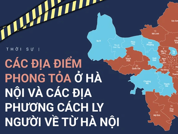 INFOGRAPHIC: Các địa điểm phong tỏa ở Hà Nội và địa phương cách ly người về từ Hà Nội