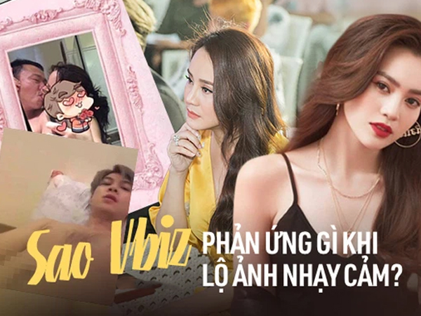 Sao Việt 'xù lông' trước nghi vấn bị tung ảnh nhạy cảm: Lan Ngọc quyết làm căng, bất ngờ nhất cách đáp trả của 1 mỹ nam Vbiz!