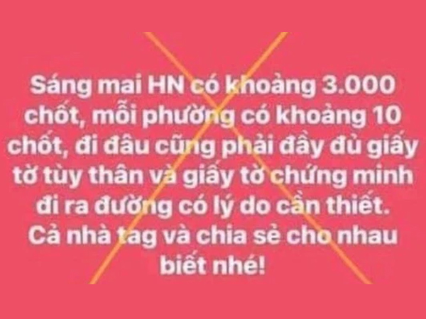 Xử phạt 12,5 triệu đồng người phụ nữ tung tin 'Hà Nội có 3.000 chốt kiểm soát, mỗi phường có 10 chốt'