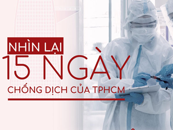 Nhìn lại 15 ngày chống dịch của TPHCM