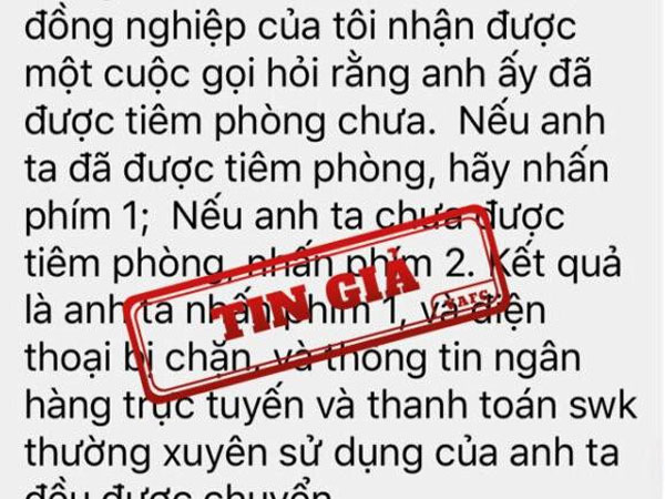 ‘Hỏi tiêm phòng chưa, nhấn phím 1’ là tin giả