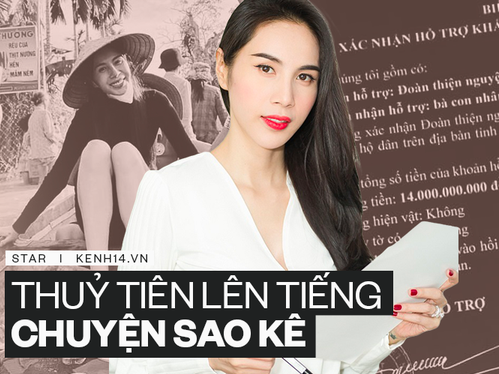 Thuỷ Tiên: 'Tôi sẽ sao kê, để xem tổng số tiền như công bố hay 320 tỷ, 700 tỷ như đồn đoán'