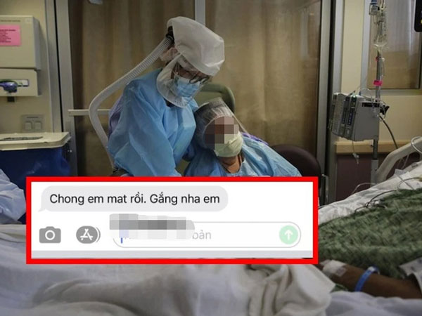 Rơi nước mắt khi người vợ nhớ lại khoảnh khắc chồng mất vì Covid-19, đọc dòng tin nhắn cuối cùng mà như tan nát trái tim