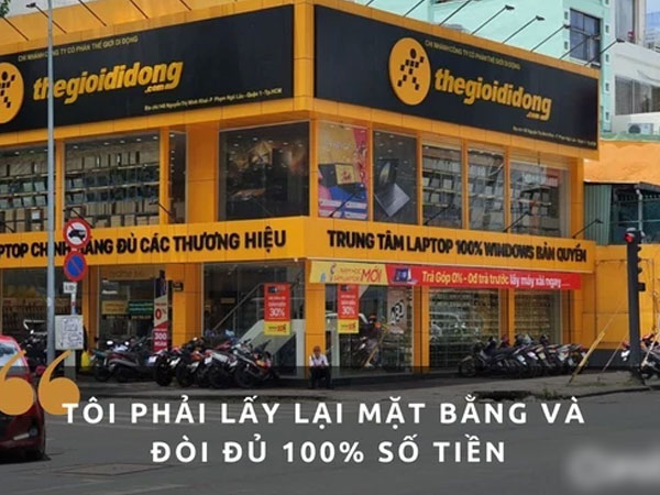 Không được miễn giảm tiền thuê, Thế giới Di động lập tức chấm dứt hợp đồng thuê mặt bằng, chủ nhà tuyên bố '1 đồng cũng phải trả đủ'!