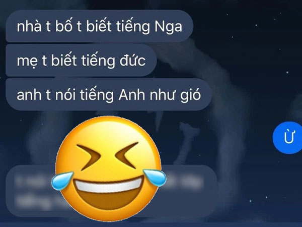 Nữ sinh khoe cả nhà ai cũng thạo ngoại ngữ, mỗi người nói 1 thứ tiếng ai ngờ là màn 'tự phốt', đọc dòng tin cuối mà tức