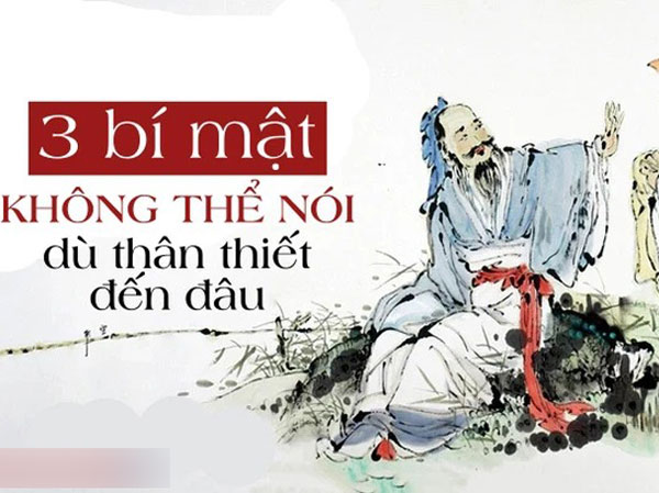 3 bí mật đừng dại mà tiết lộ cho người khác dù thân thiết như anh em ruột, nếu không muốn về già phải hối hận