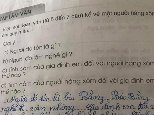 Bài tập làm văn yêu cầu tả người hàng xóm, học trò viết vài câu mà bố mẹ chỉ muốn giấu tiệt đi không để cho ai thấy