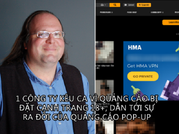 Quảng cáo pop-up: Hình thức bị căm thù nhất mọi thời đại, ra đời vì 1 công ty phàn nàn rằng quảng cáo bị đặt cạnh trang 18+