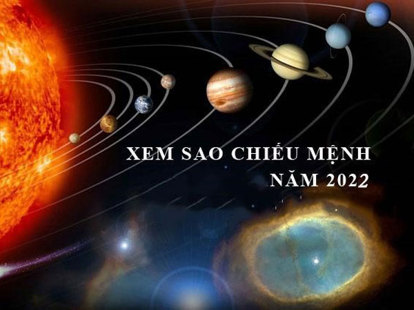 Bảng tra cứu sao hạn năm Nhâm Dần 2022 cho từng tuổi của 12 con giáp