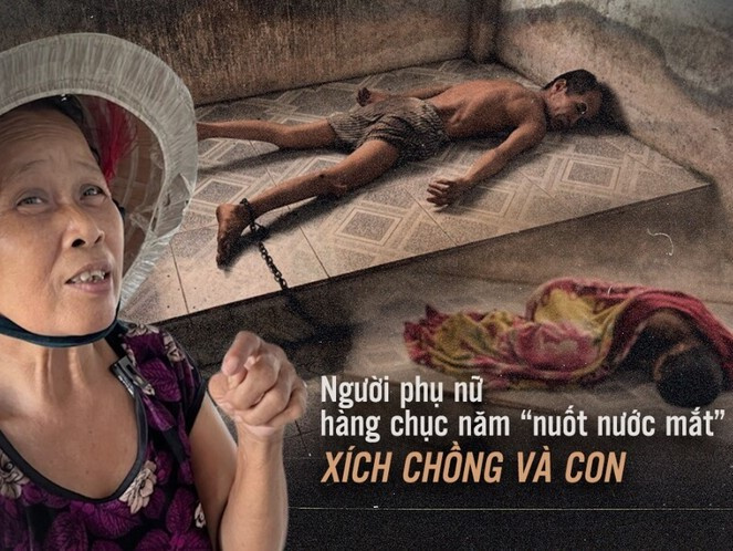 Người phụ nữ 'nuốt nước mắt' hàng chục năm xích chồng và con