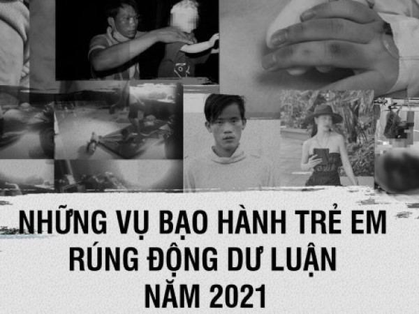 Những vụ bạo hành trẻ em gây rúng động dư luận năm 2021