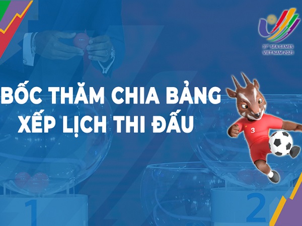 Xem trực tiếp lễ bốc thăm môn bóng đá SEA Games 31 ở đâu?