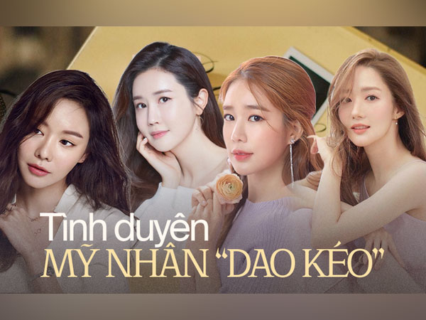 Tình duyên trái ngược Lee Da Hae - Park Min Young và dàn mỹ nhân 'dao kéo' xứ Hàn