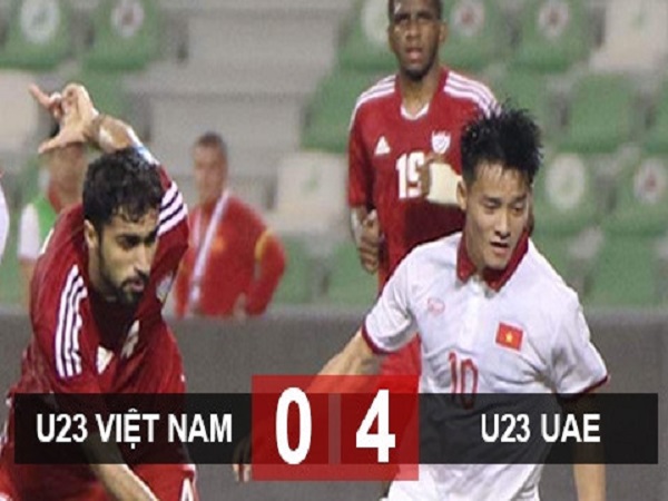 U23 Việt Nam thua đậm U23 UAE trong 45 phút