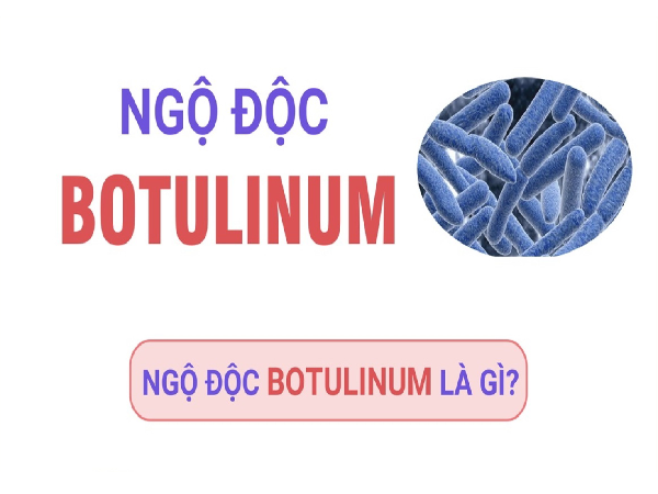 [Infographics] Tìm hiểu về ngộ độc Botulinum và các cách phòng chống
