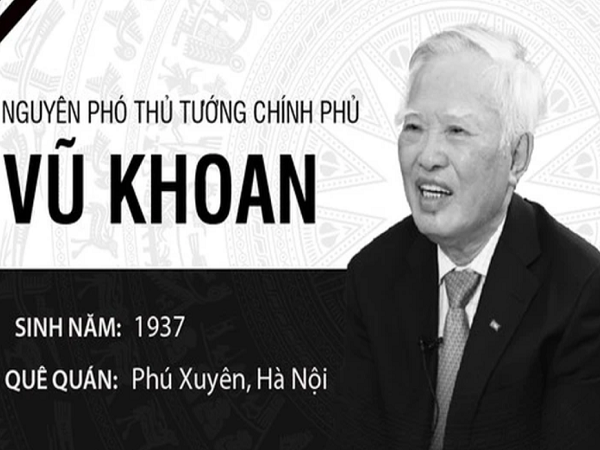 Quá trình công tác của nguyên Phó Thủ tướng Vũ Khoan