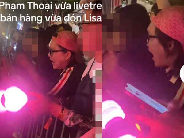 Phạm Thoại gây bức xúc khi livestream trước khách sạn BlackPink