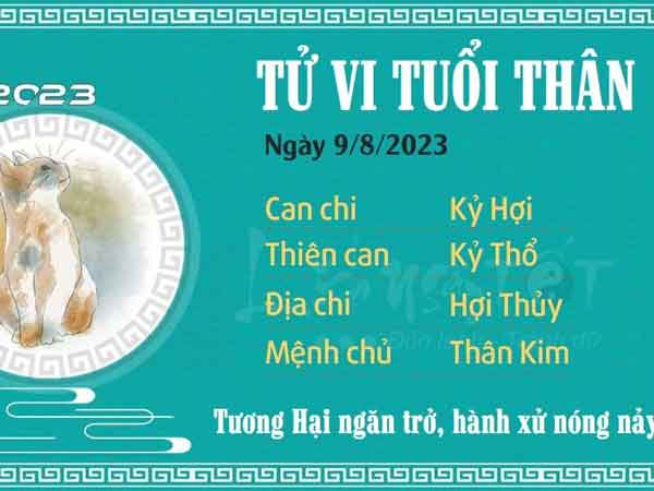 Tử vi 12 con giáp hôm nay - thứ 4 ngày 09/08/2023: Thân nóng nảy, Tý được lãnh đạo tin tưởng