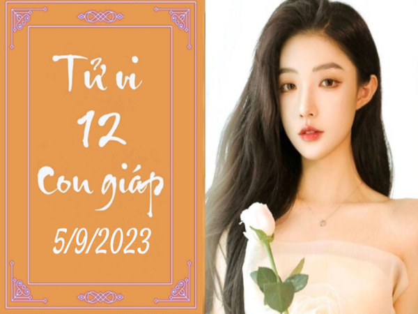Tử vi thứ 3 ngày 5/9/2023 của 12 con giáp: Tuất vui tính, Tý chu đáo