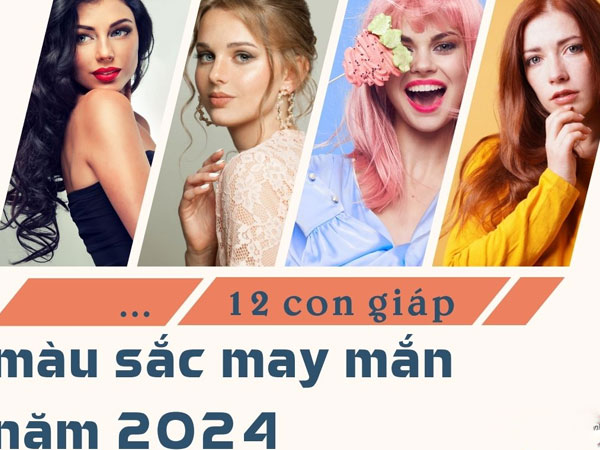 Tiết lộ màu sắc may mắn của 12 con giáp năm 2024 giúp cải thiện vận trình, cuộc sống lên hương