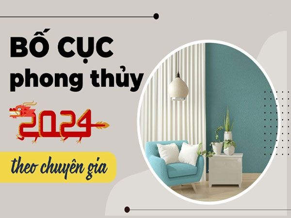 Bố cục phong thủy cho năm Giáp Thìn 2024: Chuyên gia mách nước cách sắp xếp nhà cửa để khai thông tài khí, cầu được ước thấy
