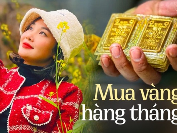 Lời khuyên của người chơi vàng: Ít hay nhiều, tháng nào cũng phải cố mua vàng và 1 nguyên tắc bất biến để không bao giờ lỗ
