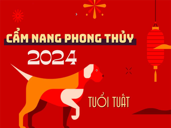 Cẩm nang phong thủy năm 2024 cho tuổi Tuất: Đương đầu với Thái Tuế, dự báo sẽ mang tới nhiều thử thách và sóng gió