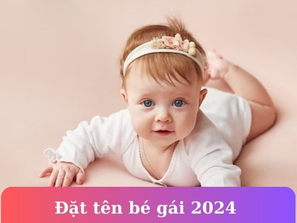 Sinh con trai năm 2024 đặt tên gì vừa hợp phong thủy lại ý nghĩa?