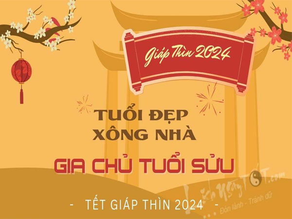 Xem tuổi xông nhà năm 2024 cho gia chủ tuổi Sửu mạnh mẽ đương đầu Thái Tuế, hái được LỘC VÀNG