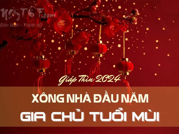 Xem tuổi xông nhà năm 2024 cho gia chủ tuổi Mùi đạt đỉnh cao sự nghiệp, tiền tiêu không đếm xuể