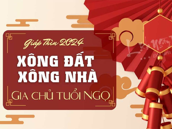 Xem tuổi xông nhà năm 2024 cho gia chủ tuổi Ngọ hái được lộc vàng, tiền của đầy ăm ắp năm mới!
