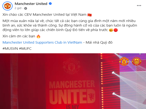 Hàng loạt CLB lớn thế giới gửi lời chúc Tết đến Việt Nam: MU, Tottenham còn viết hẳn bằng tiếng Việt