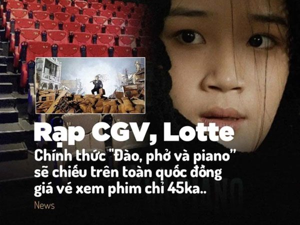 Tràn lan thông tin 'Đào, phở và piano' chiếu đồng giá 45k tại CGV, Lotte, sự thật hay chỉ là chiêu lừa đảo?