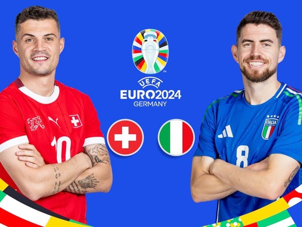 Nhận định bóng đá Italy vs Thụy Sĩ: Kết cục khó lường