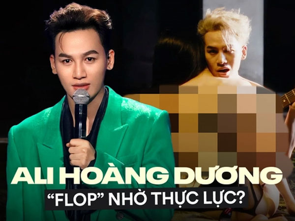 Cú trượt dài của Ali Hoàng Dương, tới mức này khiến ai cũng phải thừa nhận: 'flop' cũng nhờ thực lực?