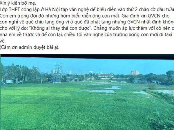 Xôn xao câu chuyện 'ông mất nhưng GVCN không cho học sinh nghỉ vì vướng lịch biểu diễn văn nghệ', hội phụ huynh tranh cãi nảy lửa