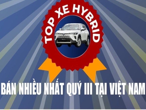 Top xe hybrid bán nhiều nhất quý III tại Việt Nam
