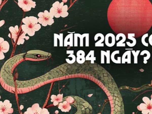 Góc lạ lùng: Vì sao năm Ất Tỵ 2025 có tới 384 ngày?