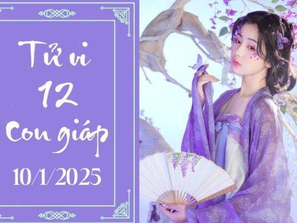 Tử vi thứ 6 ngày 10/1/2025 của 12 con giáp: Thân khó khăn, Hợi hạnh phúc