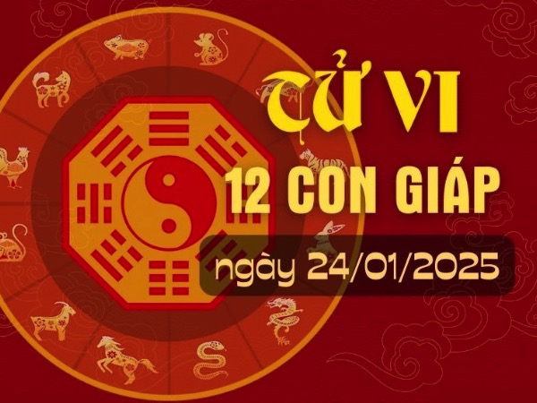 Tử vi thứ 6 ngày 24/1/2025 của 12 con giáp: Dần khó khăn, Tị lắm lộc