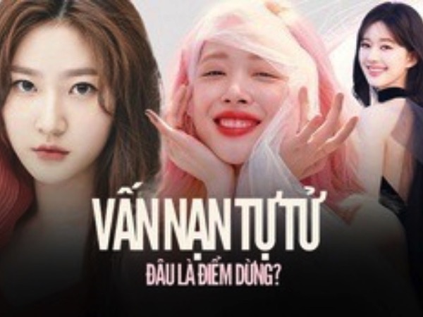 9 năm 9 vụ tự tử, không ai chịu lắng nghe cho đến khi 1 nghệ sĩ ra đi