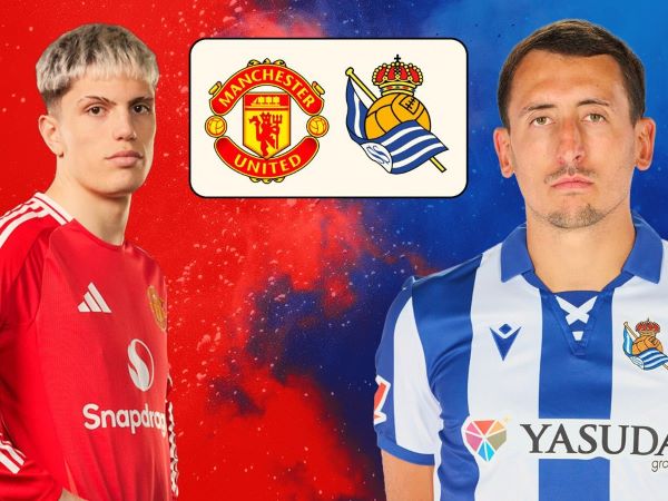 Nhận định MU vs Real Sociedad: Quỷ đỏ vùng lên