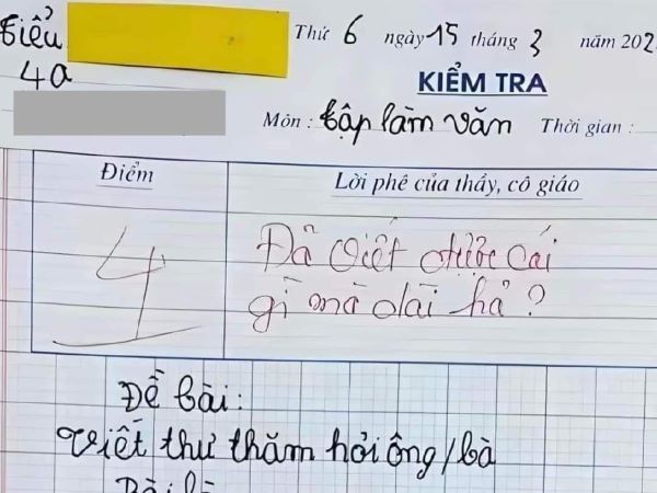 Bài văn viết thư của học sinh tiểu học bị chấm 4 điểm kèm lời phê gắt, dân mạng đọc xong thì ngơ ngác ngỡ ngàng và bật ngửa