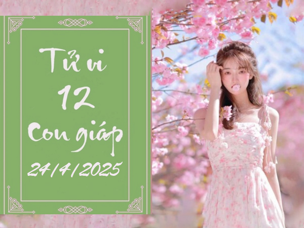 Tử vi thứ 5 ngày 24/4/2025 của 12 con giáp: Mão chịu khó, Thìn có tầm nhìn xa
