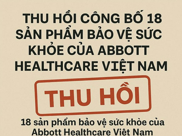 Thu hồi giấy công bố 18 thực phẩm chức năng do Abbott Healthcare Việt Nam đăng ký