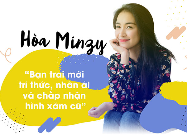 Hòa Minzy: 'Bạn trai mới trí thức, nhân ái và chấp nhận hình xăm cũ'